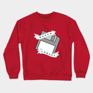 Floppy Disc - Never Forget Crewneck Sweatshirt